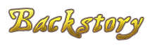 Backstory